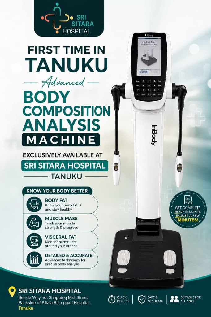Sri Sitara Hospital Tanuku — first time in Tanuku advanced body composition analysis machine